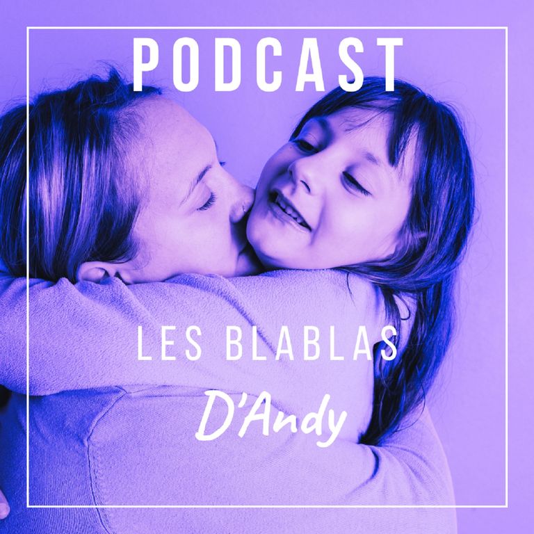 Visuel du podcast les Blablas d'Andy une maman sert son enfant
